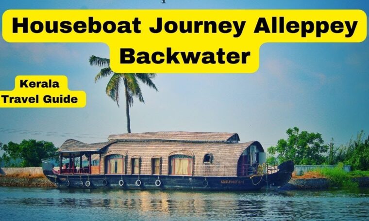 Houseboat Journey Alleppey Backwater| Kerala Travel Guide | Budget Tour Kerala Itinerary