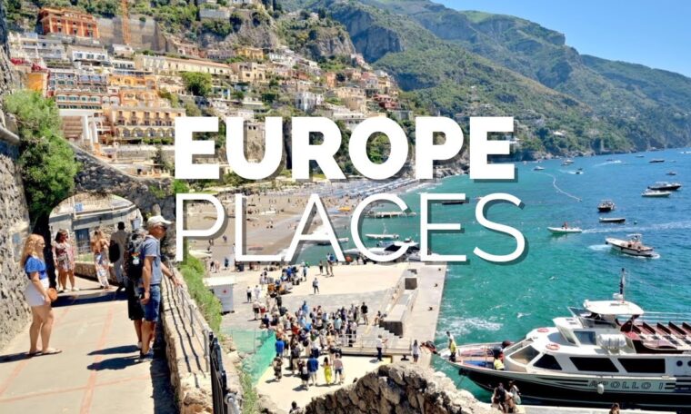 50 Best Places to Visit in Europe - Travel Guide