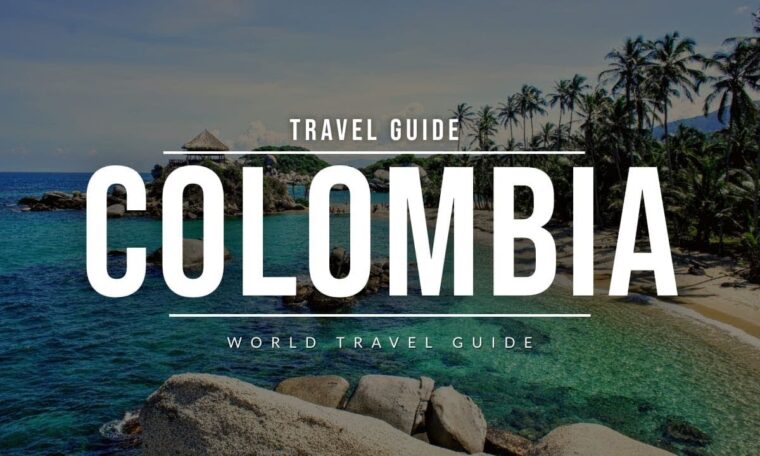 COLOMBIA Travel Guide