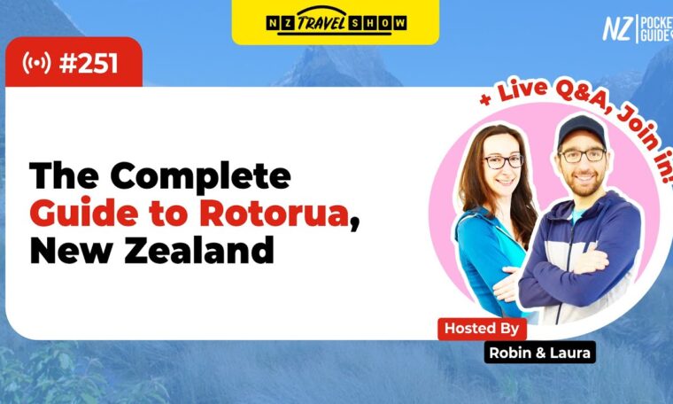 💬 NZ Travel Show - Full Travel Guide to Rotorua + Our Recommendations - NZPocketGuide.com