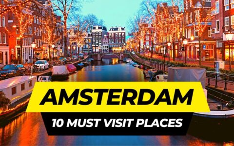 Top 10 Places to Visit in Amsterdam 2023 | Netherlands Travel Guide