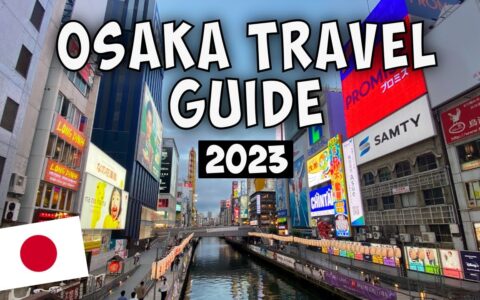 5 BEST Things to do in Osaka, Japan - OSAKA TRAVEL GUIDE 2023!