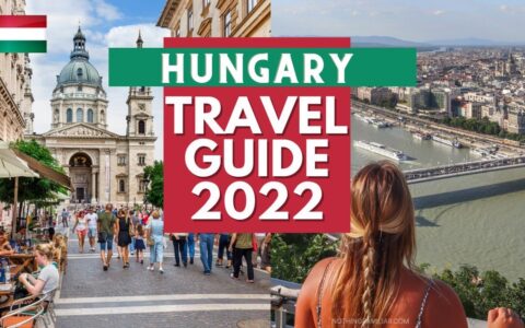 Hungary Travel Guide 2023 - Best Places to Visit in Hungary in 2023