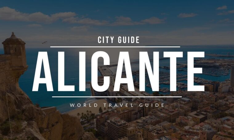 ALICANTE City Guide | Spain | Travel Guide