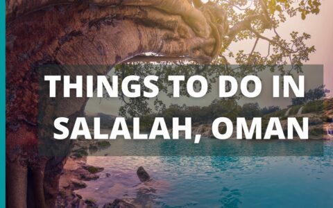 12 BEST Things to do in Salalah, Oman | Travel Guide