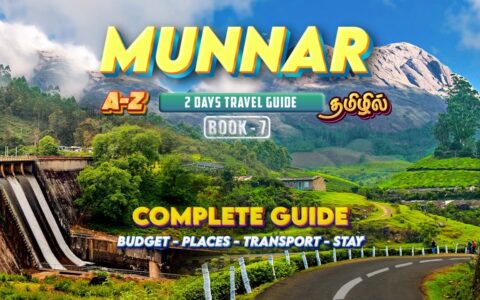 Munnar 2 Days Travel Guide | மூணாறு சுற்றுலா | Munnar Tourist Places | Budget & Details