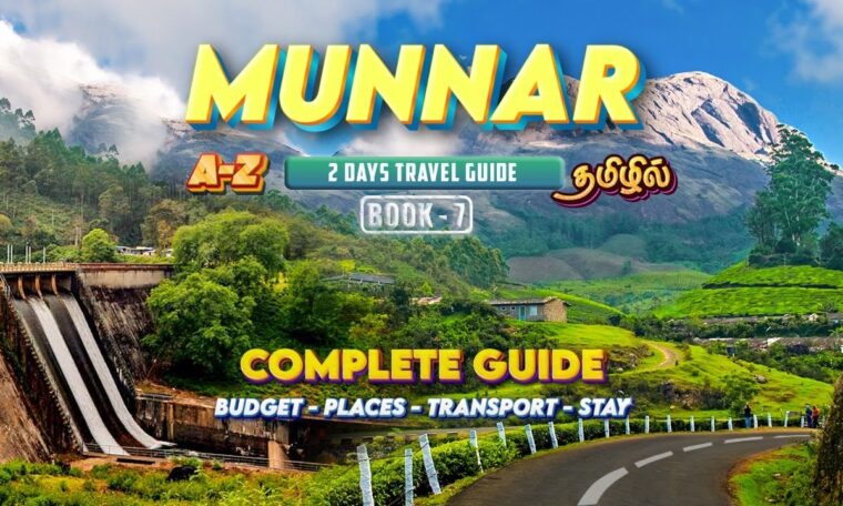 Munnar 2 Days Travel Guide | மூணாறு சுற்றுலா | Munnar Tourist Places | Budget & Details