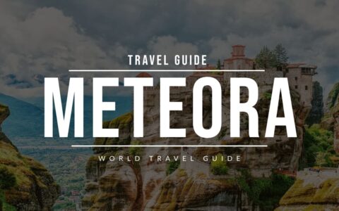 METEORA | Greece | Travel Guide